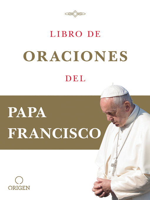 Title details for Libro de oraciones del Papa Francisco by Papa Francisco - Available